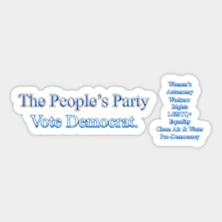 The People's Party - Vote Democrat - Policies Sticker